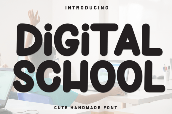 Digital School: Elevating Design with Amiable Font