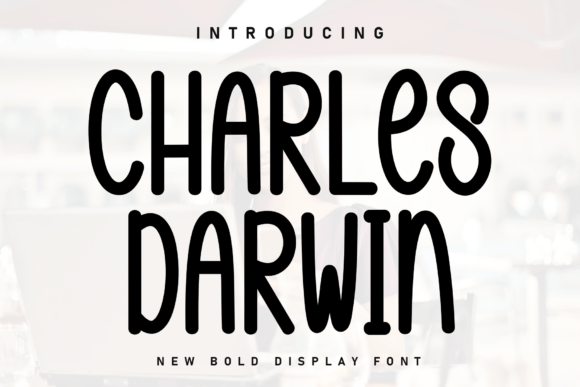 Evaluating Charles Darwin: A Handwritten Font for Organic and Heartfelt Design