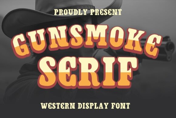 Gunsmoke Serif: Authentic Western Display Typography
