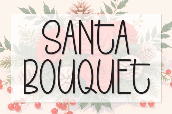 Santa Bouquet: The Alluring Handwritten Typeface