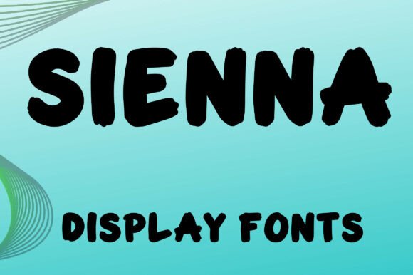 Sienna Display Font: Integrating Natural Boldness into Modern Visual Communication